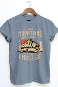Load image into Gallery viewer, The Mountains are Calling Graphic Tee
